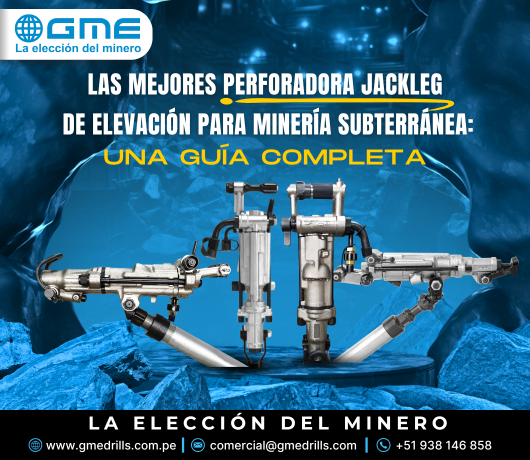 Los mejores taladros Jackleg para minería subterránea: una guía completa